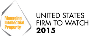 Managing Intellectual Property’s 2015 “IP Firm To Watch” award